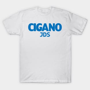 Cigano JDS T-Shirt